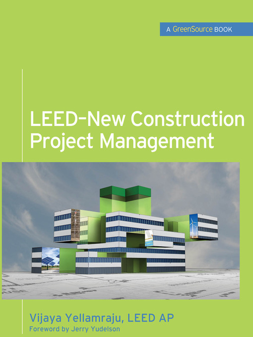 Title details for LEED-New Construction Project Management by Vijaya Yellamraju - Available